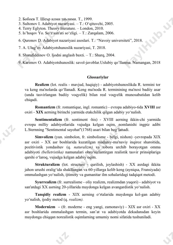 tik asarlarni tahlillashda so’zning alohida o’rnini ko’zda tutish. 14. drama asarlari tahlilida sahnaviylikni hisobga olish. asosiy adabiyotlar: 5. 1. boboyev t. adabiyotshunoslik asoslari. – t.: o‘zbekiston, 2002. 6. 2. бобоев т. шеър илми таълими. т., 1999. 7. 3. sultonov i. adabiyot nazariyasi. – t.: o‘qituvchi, 2005. 8. 4. terry eglyton. theory literature. – london, 2010. 5. is’hoqov yo. so‘z san'ati so‘zligi. – t.: zarqalam, 2006. 6. quronov d. adabiyot nazariyasi asoslari. t.: “navoiy universiteti”, 2018. 7. a. ulug’ov adabiyotshunoslik nazariyasi, t. 2018. 8. sharafiddinov o. ijodni anglash baxti. – t.: sharq, 2004. 9. karimov o. adabiyotshunoslik: savol-javoblar.uslubiy qo’llanma. namangan, 2018 7-seminar: oybek va shayxzoda – adabiyotshunos. r e j a: 1. oybek –yirik adabiyotshunos olim, akademik. 2. oybekning adabiy-tanqidiy qarashlari. 3. oybekning o`zbek adabiyotshunosligi va tanqidchiligidagi o`rni. 4. oybekning ilk maqolalarida adabiy-tanqidiy qarashlar. 5. oybek – cho`lpon tadqiqotchisi. 6. oybek a.qodiriy haqida. 7. oybek mumtoz adabiyot haqida. 8. oybekning urush …