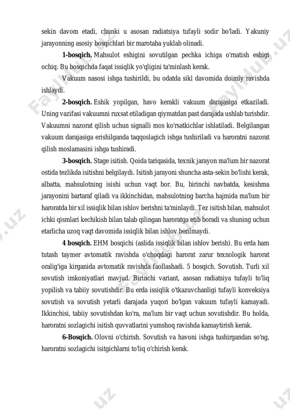 ilish uchun keraksiz va sama-rasiz harakatlardan qutqarishga yordam beradi. 5-qadam. eshikni ochish, mahsulotni tushirish va keyingi birini yuklash. ushbu bosqichda mahsulotlarni issiqlik bilan ishlash jarayoni takrorlanadi. ta'riflangan issiqlik bilan ishlov berish jarayoni bir nechta uslubiy yuk bilan doimiy ravishda chaqirilishi mumkin. sovutgichli pechga mahsulot tushirilganda va u bilan butun isitish, issiqlik bilan ishlov berish va undan keyin sovutish jarayonlarini davom ettiradigan bir qator ishlar mavjud. bu erda yorqin misol vakuumli pechda titanni keyinchalik sovutish bilan davolash hisoblanadi. sovutish jarayonini tezlashtirish uchun azot mahsulot vakuumli pechga pompalanadi, u mahsulotning issiqligini oladi va issiqlik uzatishni oshiradi. vakuumda sovutish jarayoni asta- sekin davom etadi, chunki u asosan radiatsiya tufayli sodir bo'ladi. yakuniy jarayonning asosiy bosqichlari bir marotaba yuklab olinadi. 1-bosqich. mahsulot eshigini sovutilgan pechka ichiga o'rnatish eshigi ochiq. bu bosqichda faqat issiqlik yo'qligini ta'minlash kerak. vakuum nasosi ishga tushirildi, bu odatda sikl davomida doimiy ravishda ishlaydi. 2-bosqich. eshik yopilgan, havo kerakli vakuum darajasiga …