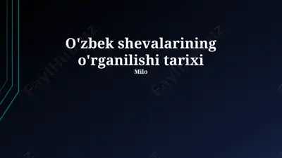 o'zbek shevalarining o'rganilishi tarixi — PPTX
