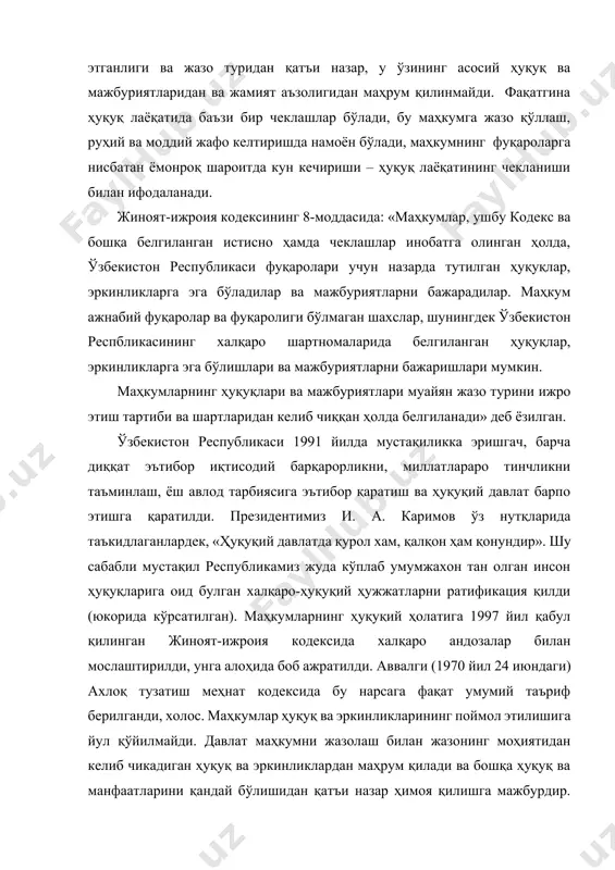 ари ва ҳоказолар назарда тутилади. маҳкумлар жазо ўташ жараёнида ҳам фуқароликдан келиб чикадиган мажбуриятлардан озод этилишлари мумкин эмас. лекин, айрим қонун ҳужжатларида назарда тутилган ҳолатлар бундан мустасно. (масалан, озодликдан маҳрум қилинган маҳкум ҳақиқий ҳарбий хизматга чақирилиши мумкин эмас). ўзбекистон республикаси ҳудудида жиноят содир этиб, жазога ҳукм қилинган ажнабий фуқаролар ёки фуқаролиги бўлмаган шахслар ўзбекистон республикасининг халқаро шартномаларида белгиланган ҳуқуқ ва эркинликлардан фойдаланадилар ва шу билан бир қаторда мажбуриятларини бажаришлари талаб этилади. ўзбекистон республикаси жиноий жазоларни ижро этиш бўйича ўзаро ўша давлат билан имзоланган битимлар асосида амалга оширилади, шундай битим мавжуд бўлмаган ҳолларда эса халқаро ҳуқуқ нормаларига таянилади. маҳкумларнинг асосий ҳуқуқлари қуйидагилар (жиноят-ижроия кодекси 9-модда): а) жазони ўташ тартиби ва шартлари тўғрисида, ўз ҳуқуқлари ва мажбуриятлари ҳақида ахборот олиш; б) жазони ижро этувчи муассаса ёки орган маъмуриятига, бошқа давлат органлари ва жамоат бирлашмаларига ўз она тилида ёки бошқа тилда таклиф, ариза ва шикоятлар билан мурожаат килиш; в) тушунтириш бериш хамда ёзишмалар …