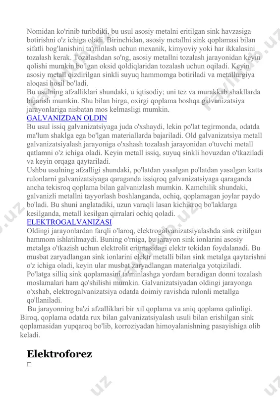 siq galvanizatsiyaga juda o'xshaydi, lekin po'lat tegirmonda, odatda ma'lum shaklga ega bo'lgan materiallarda bajariladi. old galvanizatsiya metall galvanizatsiyalash jarayoniga o'xshash tozalash jarayonidan o'tuvchi metall qatlamni o'z ichiga oladi. keyin metall issiq, suyuq sinkli hovuzdan o'tkaziladi va keyin orqaga qaytariladi. ushbu usulning afzalligi shundaki, po'latdan yasalgan po'latdan yasalgan katta rulonlarni galvanizatsiyaga qaraganda issiqroq galvanizatsiyaga qaraganda ancha tekisroq qoplama bilan galvanizlash mumkin. kamchilik shundaki, galvanizli metallni tayyorlash boshlanganda, ochiq, qoplamagan joylar paydo bo'ladi. bu shuni anglatadiki, uzun varaqli lasan kichikroq bo'laklarga kesilganda, metall kesilgan qirralari ochiq qoladi. elektrogalvanizasi oldingi jarayonlardan farqli o'laroq, elektrogalvanizatsiyalashda sink eritilgan hammom ishlatilmaydi. buning o'rniga, bu jarayon sink ionlarini asosiy metalga o'tkazish uchun elektrolit eritmasidagi elektr tokidan foydalanadi. bu musbat zaryadlangan sink ionlarini elektr metalli bilan sink metalga qaytarishni o'z ichiga oladi, keyin ular musbat zaryadlangan materialga yotqiziladi. po'latga silliq sink qoplamasini ta'minlashga yordam beradigan donni tozalash moslamalari ham qo'shilishi mumkin. galvanizatsiyadan oldingi jarayonga o'xshab, elektrogalvanizatsiya odatda doimiy …