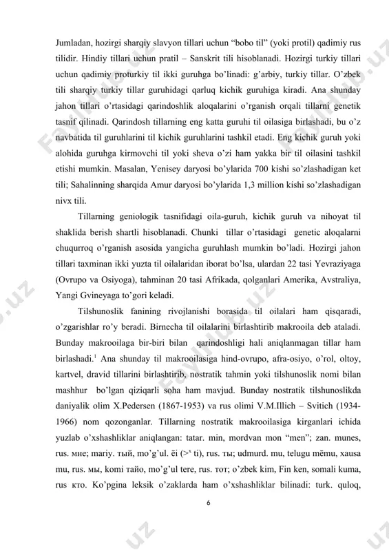 от; o’zbek kim, fin ken, somali kuma, rus кто. ko’pgina leksik o’zaklarda ham o’xshashliklar bilinadi: turk. quloq, gruzin guri, fin kuule, grek. kluō “eshitmoq”; turk. qaryn “qorin”, arab, qurb, tamil, karuppai, lotin corpus “badan”, rus. чрево.2 nostratik nazariyaga asosan qadim zamonlardan boshlab hind-ovrupo, afroosiyo, o’rol, oltoy, kartvel va dravid tillari o’zaro qarindosh bo’lgan deb taxmin qilinadi. nostratik nazariya tarafdorlari bu tasnifda kirgan so’zlarning lug’atini tuzganlar. i. hind-ovrupo tillari hind-ovrupo tillari oilasi eng katta bo’lib, u german (435 million), roman (570 million), boltiq (4,6 million), slavyan (290 million), hind (760milion), eron (71 million) guruhlaridan iborat. bu oila tillariga arman (5 million), alban (4,9 million), grek (11 million) va boshqa ko’pgina qadimiy tillar kiradi. ular ichida lotin, sanskrit, qadimiy grek, xet, tohar, kelt va boshqa qadimiy tillar ham bor. german tillari guruhiga nemis (100 million), golland (nederland)(22 million), afrikans (5 million), friz (400 ming), ingliz (290 million), ferer (400 ming), dat (5,5 …