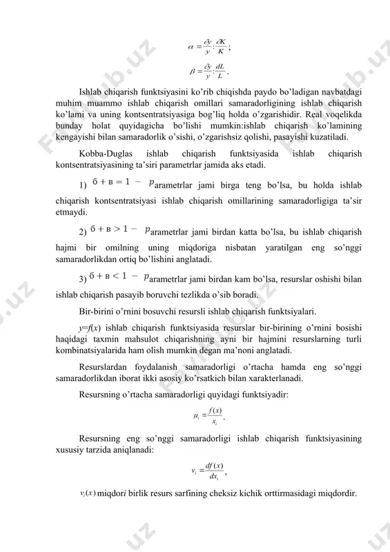 adorligiga ta’sir etmaydi. 2) arametrlar jami birdan katta bo’lsa, bu ishlab chiqarish hajmi bir omilning uning miqdoriga nisbatan yaratilgan eng so’nggi samaradorlikdan ortiq bo’lishini anglatadi. 3) arametrlar jami birdan kam bo’lsa, resurslar oshishi bilan ishlab chiqarish pasayib boruvchi tezlikda o’sib boradi. bir-birini o’rnini bosuvchi resursli ishlab chiqarish funktsiyalari. y=f(x) ishlab chiqarish funktsiyasida resurslar bir-birining o’rnini bosishi haqidagi taxmin mahsulot chiqarishning ayni bir hajmini resurslarning turli kombinatsiyalarida ham olish mumkin degan ma’noni anglatadi. resurslardan foydalanish samaradorligi o’rtacha hamda eng so’nggi samaradorlikdan iborat ikki asosiy ko’rsatkich bilan xarakterlanadi. resursning o’rtacha samaradorligi quyidagi funktsiyadir: . resursning eng so’nggi samaradorligi ishlab chiqarish funktsiyasining xususiy tarzida aniqlanadi: , miqdori birlik resurs sarfining cheksiz kichik orttirmasidagi miqdordir. biror ikki resurs k va lresurslarning eng so’nggi samaradorligining nisbati tarzida aniqlanadi: bir xil resurslarning ikkinchi resurslar o’rnini ekvivalent ravishda bosishida izokvanta bo’ylab grafik harakat muvofiq keladi. ekvivalent almashinuvning eng so’nggi normasi bir xil bo’lgan resurslar kombinatsiyasi fazoda izoklinallar …