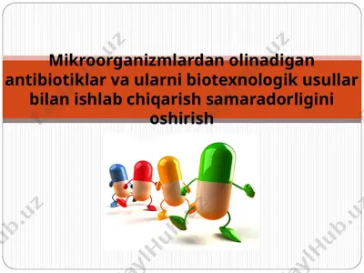 antibiotiklar va biotexnologiya — PPT