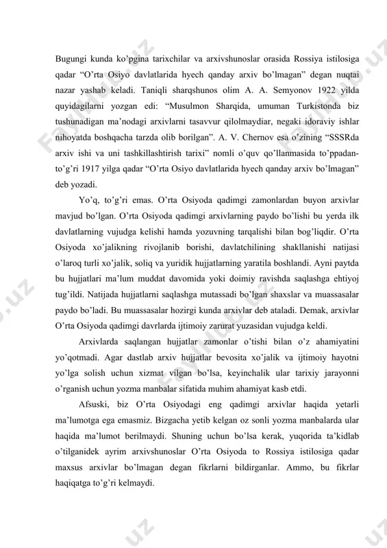 berilmaydi. shuning uchun bo’lsa kerak, yuqorida ta’kidlab o’tilganidek ayrim arxivshunoslar o’rta osiyoda to rossiya istilosiga qadar maxsus arxivlar bo’lmagan degan fikrlarni bildirganlar. ammo, bu fikrlar haqiqatga to’g’ri kelmaydi. avvalo shuni qayd etish kerakki, har qanday davlat hujjatlarsiz faolit ko’rsatishi amri maholdir. shunday ekan, ahmoniylar, yunon-baqtriya va kushon davlatlarida zamonigacha kechgan davrda ham arxivlar bo’lgan, lekin ular bizgacha yetib kelmagan yoki hozirga qadar topilmagan. bundan keyingi arxeologik tadqiqotlar jarayonida o’rta osiyoda eng qadimiy arxivlarning topilishi ehtimoldan holi emas. vatanimiz hududida qadim zamonlarda arxivlarning mavjud bo’lganligi 1948-1950 yillarda xorazmdagi tuproqqal’a xarobasida s. p. tolstov boshchiligida olib borilgan arxeologik qazishmalar paytida isbotlandi. bu yerda milodiy iii-iv asrlarga oid xorazm tilida yozilgan 100 ga yaqin hujjat topildi. bu hujjatlar xorazm podsholari arxiviga tegishli ekanligi aniqlandi. ularning 18 tasi yog’ochga, ko’pchiligi oshlangan charmga yozilgan. hujjatlarning 8 tasi yaxshi saqlangan. hozirgi kunga qadar 100ga yaqin hujjatdan atigi 26 tasini olimlar o’qishga muvaffaq bo’ldilar. tuproqqal’a arxiv hujjatalarining …