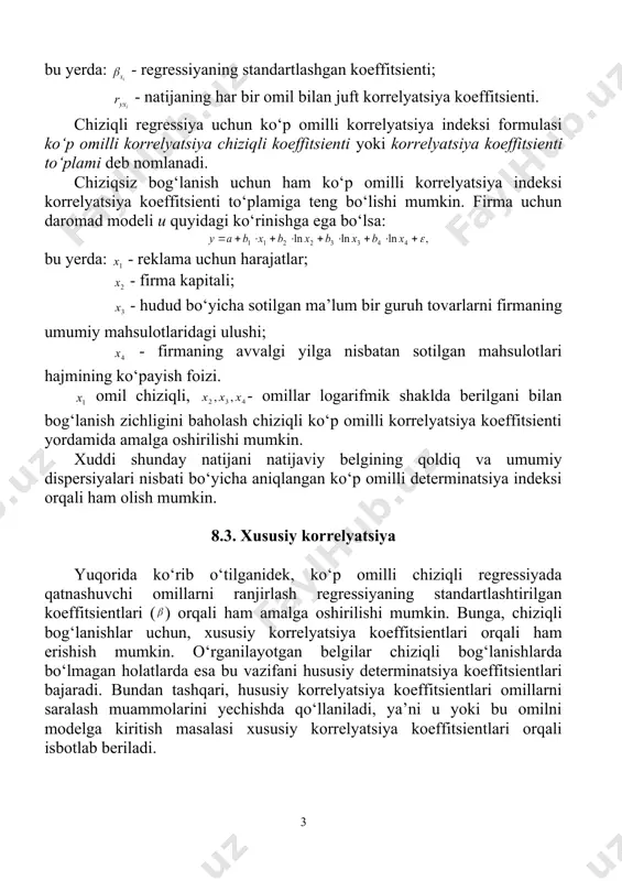 entlari orqali ham erishish mumkin. o‘rganilayotgan belgilar chiziqli bog‘lanishlarda bo‘lmagan holatlarda esa bu vazifani hususiy determinatsiya koeffitsientlari bajaradi. bundan tashqari, hususiy korrelyatsiya koeffitsientlari omillarni saralash muammolarini yechishda qo‘llaniladi, ya’ni u yoki bu omilni modelga kiritish masalasi xususiy korrelyatsiya koeffitsientlari orqali isbotlab beriladi. xususiy korrelyatsiya koeffitsienti (yoki indeksi) natija bilan regressiya tenglamasiga kiritilgan bitta omil orasidagi bog‘lanishning zichligini, boshqa omillar ta’siri o‘zgarmagan holda, tavsiflaydi. xususiy korrelyatsiya koeffitsientlari tahlil uchun modelga kiritilgan yangi omil hisobiga kamaygan qoldiq dispersiyani yangi omil kiritilmasdan oldingi qoldiq dispersiyaga bo‘lgan nisbatiga teng. . qo‘shimcha omil kiritilishiga qadar bo‘lgan dispersiya - da bu kamayishning hissasi qancha ko‘p bo‘lsa, y bilan x2 orasidagi bog‘lanish, x1 omilining ta’siri o‘zgarmas bo‘lganda, shuncha zich bo‘ladi. bu miqdorni kvadrat ildiz ostidan chiqarsak, bizga u ni x2 bilan bog‘lanish zichligini “toza” ko‘rinishda ifodalovchi xususiy korrelyatsiya indeksini beradi. demak, omilni y natijaga ta’sirini quyidagicha aniqlash mumkin: x1 omilning y natijaga xususiy ta’siri ham xuddi shu …
