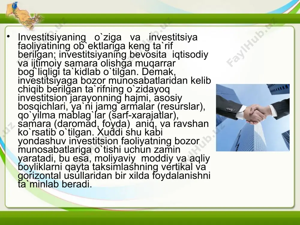 investitsiya turiga kirishini belgilaydi.