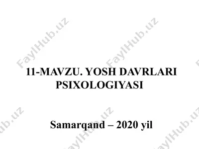 yosh davrlari psixologiyasi — PPTX
