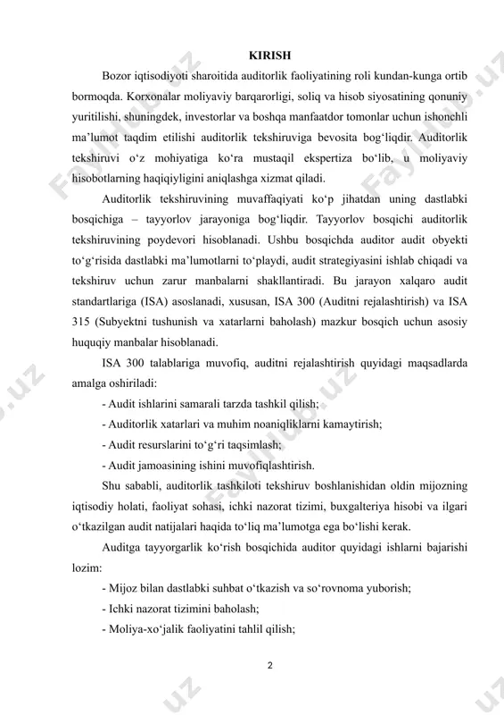 i lozim: - mijoz bilan dastlabki suhbat o‘tkazish va so‘rovnoma yuborish; - ichki nazorat tizimini baholash; - moliya-xo‘jalik faoliyatini tahlil qilish; - audit xatarlarini baholash va audit yondashuvini tanlash. shuningdek, auditor tekshirish rejasini tuzadi va ishchi dasturlarni ishlab chiqadi. bu esa audit jarayonining aniq va tizimli yo‘lga qo‘yilishiga imkon yaratadi. tayyorlov bosqichida auditorlik tashkiloti tomonidan quyidagi hujjatlar tayyorlanadi: - auditorlik shartnomasi; - mijoz to‘g‘risidagi axborot yig‘masi; - audit strategiyasi va rejasi; - audit dasturi. bu hujjatlar xalqaro standartlarga asoslanib ishlab chiqiladi va tekshiruv davomida auditor uchun asosiy ishchi material bo‘lib xizmat qiladi. auditor bu bosqichda aniqlangan barcha axborotni hujjatlashtirishi va tegishli audit dalillarini yig‘ishga tayyorgarlik ko‘rishi lozim. audit xatarlarini baholash esa auditorlik tekshiruvining ajralmas qismidir. auditor audit obyekti faoliyatiga ta’sir ko‘rsatuvchi barcha xavflarni aniqlaydi, baholaydi va audit yondashuvini mos ravishda shakllantiradi. isa 315 ga ko‘ra, audit xatarlari uchta asosiy turga bo‘linadi: ichki xatar, nazorat xatari va aniqlanmaslik xatari. har bir …