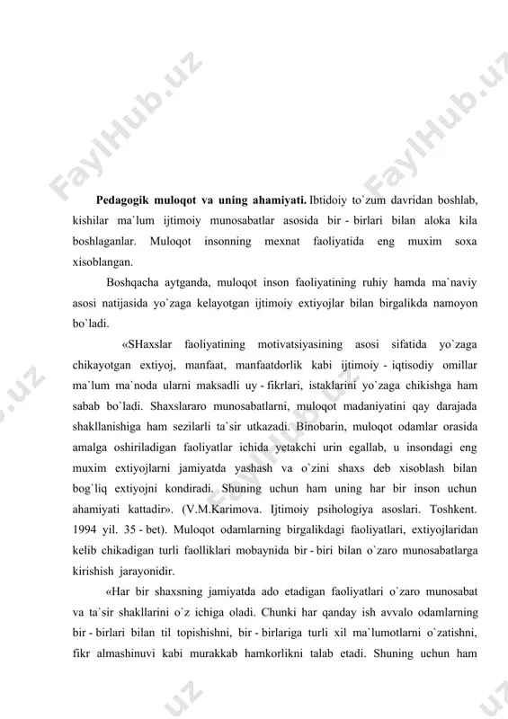 affakkiyati, obrusi uning muloqotga kirisha olish qobiliyati bilan bevosita bog`liqdir. bir qarashda osonga uxshagan shaxslararo muloqot jarayoni aslida juda murakkab bo`lib, unga odam xayoti davomida o`rganib boradi. muloqotning psihologik jixatdan murakkab ekanligi haqida tanikli psiholog b.f.pargin shunday yozadi: a). individlarning o’zaro ta‘sir jarayoni; b). individlar o’rtasidagi axborot almashinuv jarayoni; v). bir shaxsning bashqa shaxsga munosabat jarayoni; g). bir kishining bashqalarga ta‘sir ko’rsatish jarayoni; d). bir - biriga hamkorlik bildirish imkoniyatlari; ye). shaxslarning bir - birini tushunish jarayoni. muloqot o`z xususiyatlariga ko`ra turli shakl va ko`rinishlarga ega bo`ladi. muloqot inson amaliy faoliyatining moddiy - ma`naviy shakllarini hamda uning extiyojlarini o`zida aks ettiradi. («xalq ta`limi» jurnali, 2003 yil, 3 - son, 48 - bet). o`qituvchining o`quvchilar bilan muomala odobi. o`qituvchi va o`quvchi, domla va talaba o`rtasidagi munosabat va muomala madaniyati ularning fe`l - atvori, xulqi va olgan tarbiyasining amaliy xayotda namoyon bo`lishini bildiradi. kishining madaniyati, avvalo uning muomalasi, atrofdagilar bilan munosabatida ko`zga …