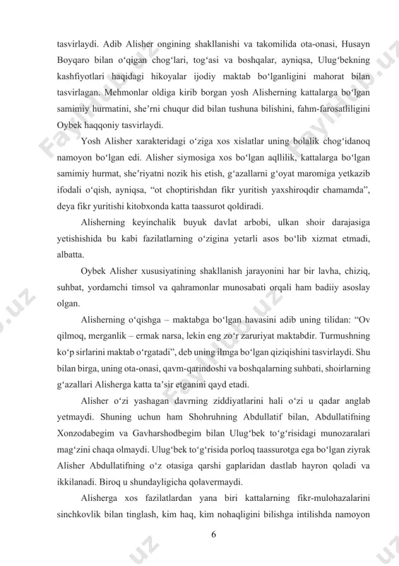 riyat maktabdir. turmushning koʻp sirlarini maktab oʻrgatadi”, deb uning ilmga boʻlgan qiziqishini tasvirlaydi. shu bilan birga, uning ota-onasi, qavm-qarindoshi va boshqalarning suhbati, shoirlarning gʻazallari alisherga katta taʼsir etganini qayd etadi. alisher oʻzi yashagan davrning ziddiyatlarini hali oʻzi u qadar anglab yetmaydi. shuning uchun ham shohruhning abdullatif bilan, abdullatifning xonzodabegim va gavharshodbegim bilan ulugʻbek toʻgʻrisidagi munozaralari magʻzini chaqa olmaydi. ulugʻbek toʻgʻrisida porloq taassurotga ega boʻlgan ziyrak alisher abdullatifning oʻz otasiga qarshi gaplaridan dastlab hayron qoladi va ikkilanadi. biroq u shundayligicha qolavermaydi. alisherga xos fazilatlardan yana biri kattalarning fikr-mulohazalarini sinchkovlik bilan tinglash, kim haq, kim nohaqligini bilishga intilishda namoyon boʻlishidadir. xuddi shu tariqa yosh alisher xarakteri asta-sekin shakllana boradi. qissada alisherning sanʼatga boʻlgan munosabati ham oʻziga xos lavhalarda ishonarli aks etadi. xususan, nay parchasi asosida ifodalangan tasvirlar bugungi yosh kitobxon uchun ham ibratlidir. ayniqsa, boboning “zavq-u shavqning siri koʻp… koʻp sinadim, ulgʻaysa bilgich, donishmand boʻlur. halitdan tili tangani teshadi, koʻzlaridan koʻkragining oʻtini …