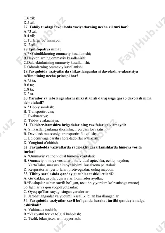 lari; b. ommaviy himoya vositalari, individual aptechka, ochiq maydon; c. yerto`lalar, maxsus himoya kiyimi, kasalxona palatalari; d. respiratorlar, yerto`lalar, protivogazlar, ochiq maydon. 33. tibbiy saralashda qanday guruhlar tashkil etiladi? a. go`daklar, ayollar, qariyalar, homilador ayollar; b.*boshqalar uchun xavfli bo`lgan, tez tibbiy yordam ko`rsatishga muxtoj bo`lganlar va qon yoqotayotganlar; c. oyoq-qo’llari suyagi singan yaradorlar; d. jarohatlanganlar va yuqumli kasallik bilan kasallanganlar. 34. favqulotda vaziyatlar xavfi bo`lganda harakat tartibi qanday amalga oshiriladi? a. vahimada tushish; b.*vaziyatni tez va to`g`ri baholash; c. tezlik bilan jixozlarni tayyorlash; d. zudlik bilan dori-darmon tayyorlash. 35.favqulotda vaziyatda zarar ko’rgan odamlar soniga, moddiy zarar miqdoriga qarab quyidagilarga bo’linadi: a.*lokal, mahalliy, respublika va transchegara; b.transchegara, mamlakat, hudud va mahalliy; c.aholi , hudud ,tuman va trahschegara; d.mahalliy, respublika , umumiy va lokal. 36.atmosfera tarkibining buzulishi bilan kechadigan fvni ko`rsating? a.*ekologik; b.tabiiy tusdagi; c.texnogen; d.umumiy. 37.epizootiya nima? a.* hayvonlarning ommaviy nobud bo‘lishi; b. o‘simliklarning ommaviy nobud bo‘lishi; c. hashoratlarning nobud bo‘lishi; …