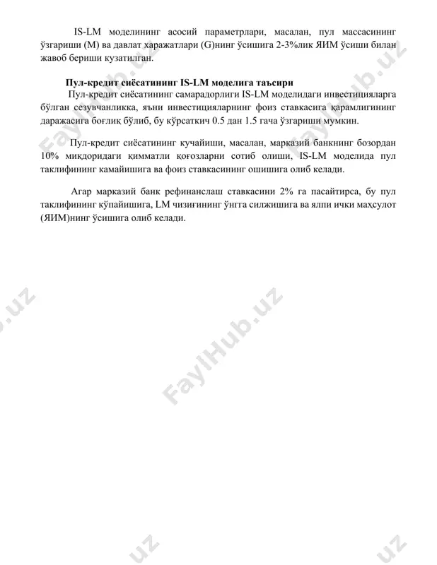 ib, bu ko'rsatkich 0.5 dan 1.5 gacha o'zgarishi mumkin. pul-kredit siyosatining kuchayishi, masalan, markaziy bankning bozordan 10% miqdoridagi qimmatli qog'ozlarni sotib olishi, is-lm modelida pul taklifining kamayishiga va foiz stavkasining oshishiga olib keladi. agar markaziy bank refinanslash stavkasini 2% ga pasaytirsa, bu pul taklifining ko'payishiga, lm chizig'ining o'ngga siljishiga va yalpi ichki mahsulot (yaim)ning o'sishiga olib keladi. 📌xulosa is-lm modelidagi fiskal va moliyaviy siyosat iqtisodiy o'sish va inflyatsiyani boshqarishda muhim rol o'ynaydi, ammo ularning samaradorligi turli omillarga bog'liq. muvozanatga erishish uchun ularni muvofiqlashtirish zarur. 📚foydalanilgan adabiyotlar 1. mankiw, n. g. (2016). makroiqtisodiyot. (makroiqtisodiyot) 2. blanchard, o., johnson, d. r. (2013). makroiqtisodiyot. (makroiqtisodiyot) 3. dornbusch, r., fischer, s., startz, r. (2017). makroiqtisodiyot. (makroiqtisodiyot) 4. mishkin, f. s. (2016). moliyaviy bozorlar va moliyaviy institutlar