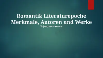 romantik literaturepoche merkmale, autoren und werke — PPTX