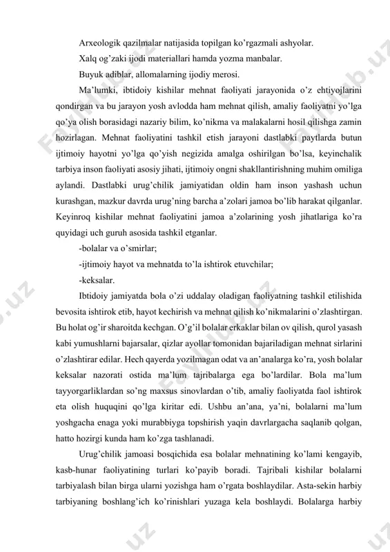 tajribalarga ega bo’lardilar. bola ma’lum tayyorgarliklardan so’ng maxsus sinovlardan o’tib, amaliy faoliyatda faol ishtirok eta olish huquqini qo’lga kiritar edi. ushbu an’ana, ya’ni, bolalarni ma’lum yoshgacha enaga yoki murabbiyga topshirish yaqin davrlargacha saqlanib qolgan, hatto hozirgi kunda ham ko’zga tashlanadi. urug’chilik jamoasi bosqichida esa bolalar mehnatining ko’lami kengayib, kasb-hunar faoliyatining turlari ko’payib boradi. tajribali kishilar bolalarni tarbiyalash bilan birga ularni yozishga ham o’rgata boshlaydilar. asta-sekin harbiy tarbiyaning boshlang’ich ko’rinishlari yuzaga kela boshlaydi. bolalarga harbiy san’at sirlarini o’rgatish ancha murakkab ish bo’lib, ushbu tarbiyani tashkil etish maxsus bilim hamda tayyorgarlikka ega bo’lishni taqozo etar edi. shu bois maxsus harbiy bilim va tayyorgarlikka ega bo’lgan kishilar bolalarga bu boradagi bilimlarni berish jarayoniga jalb etila boshladilar. jamiyatning ijtimoiy jihatdan taraqqiy eta borishi bolalarga dalalarni o’lchash, suv toshqinlarining oldini olish, kishilarni turli kasalliklardan davolash usullariga oid bilimlarni berishga bo’lgan ehtiyojni yuzaga keltirdi. mazkur ehtiyojni qondirish yo’lidagi harakatning tashkil etilishi natijasida turli maktablar faoliyat yurita …