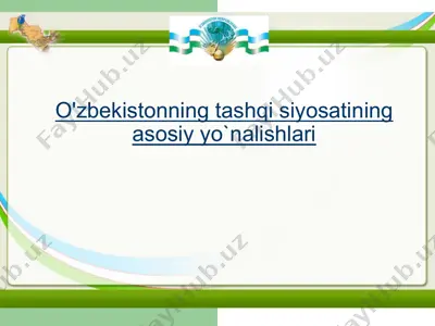 o'zbekistonning tashqi siyosatining asosiy yo'nalishlari — PPTX