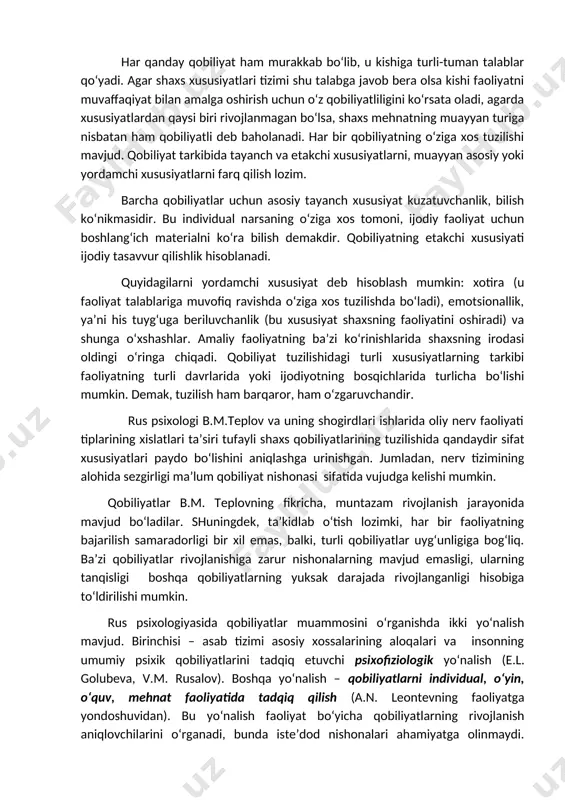 ing o‘zginasidir. har qanday qobiliyat ham murakkab bo‘lib, u kishiga turli-tuman talablar qo‘yadi. agar shaxs xususiyatlari tizimi shu talabga javob bera olsa kishi faoliyatni muvaffaqiyat bilan amalga oshirish uchun o‘z qobiliyatliligini ko‘rsata oladi, agarda xususiyatlardan qaysi biri rivojlanmagan bo‘lsa, shaxs mehnatning muayyan turiga nisbatan ham qobiliyatli deb baholanadi. har bir qobiliyatning o‘ziga xos tuzilishi mavjud. qobiliyat tarkibida tayanch va etakchi xususiyatlarni, muayyan asosiy yoki yordamchi xususiyatlarni farq qilish lozim. barcha qobiliyatlar uchun asosiy tayanch xususiyat kuzatuvchanlik, bilish ko‘nikmasidir. bu individual narsaning o‘ziga xos tomoni, ijodiy faoliyat uchun boshlang‘ich materialni ko‘ra bilish demakdir. qobiliyatning etakchi xususiyati ijodiy tasavvur qilishlik hisoblanadi. quyidagilarni yordamchi xususiyat deb hisoblash mumkin: xotira (u faoliyat talablariga muvofiq ravishda o‘ziga xos tuzilishda bo‘ladi), emotsionallik, ya’ni his tuyg‘uga beriluvchanlik (bu xususiyat shaxsning faoliyatini oshiradi) va shunga o‘xshashlar. amaliy faoliyatning ba’zi ko‘rinishlarida shaxsning irodasi oldingi o‘ringa chiqadi. qobiliyat tuzilishidagi turli xususiyatlarning tarkibi faoliyatning turli davrlarida yoki ijodiyotning bosqichlarida turlicha bo‘lishi …