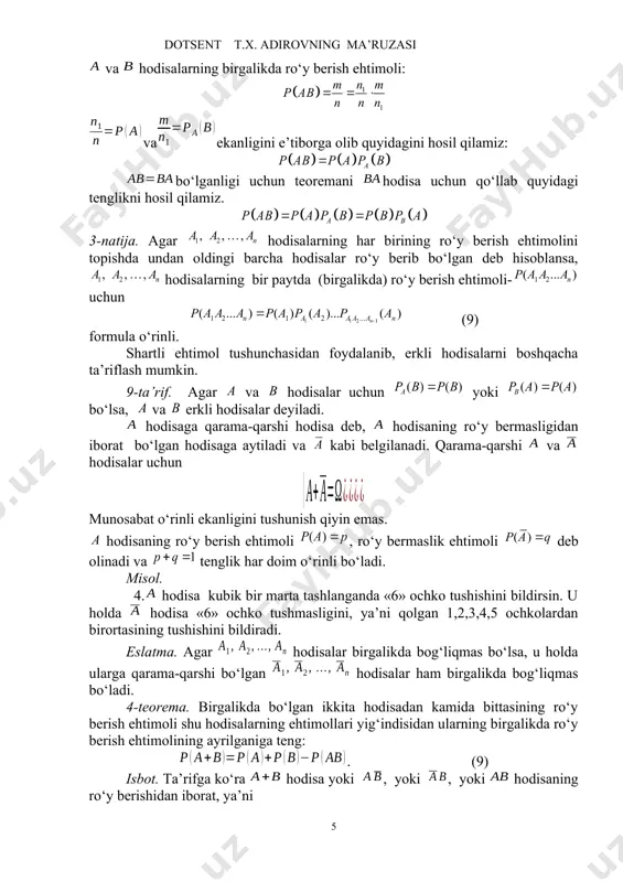 e’tiborga olib quyidagini hosil qilamiz: bo‘lganligi uchun teoremani hodisa uchun qo‘llab quyidagi tenglikni hosil qilamiz. 3-natija. agar hodisalarning har birining ro‘y berish ehtimolini topishda undan oldingi barcha hodisalar ro‘y berib bo‘lgan deb hisoblansa, hodisalarning bir paytda (birgalikda) ro‘y berish ehtimoli- uchun (9) formula o‘rinli. shartli ehtimol tushunchasidan foydalanib, erkli hodisalarni boshqacha ta’riflash mumkin. 9-ta’rif. agar va hodisalar uchun yoki bo‘lsa, va erkli hodisalar deyiladi. hodisaga qarama-qarshi hodisa deb, hodisaning ro‘y bermasligidan iborat bo‘lgan hodisaga aytiladi va kabi belgilanadi. qarama-qarshi va hodisalar uchun munosabat o‘rinli ekanligini tushunish qiyin emas. hodisaning ro‘y berish ehtimoli , ro‘y bermaslik ehtimoli deb olinadi va tenglik har doim o‘rinli bo‘ladi. misol. 4. hodisa kubik bir marta tashlanganda «6» ochko tushishini bildirsin. u holda hodisa «6» ochko tushmasligini, ya’ni qolgan 1,2,3,4,5 ochkolardan birortasining tushishini bildiradi. eslatma. agar hodisalar birgalikda bog‘liqmas bo‘lsa, u holda ularga qarama-qarshi bo‘lgan hodisalar ham birgalikda bog‘liqmas bo‘ladi. 4-teorema. birgalikda bo‘lgan ikkita hodisadan kamida …