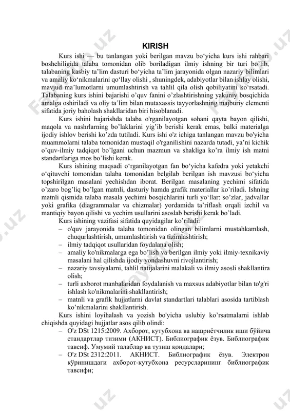 bog'liq barcha masalalar bo'yicha maslahatlar berish; · talabaga ishga kerakli adabiyotlarni tanlashda yordam berish; · tanlangan mavzu bo’yicha ishning asosiy uslubiyatini, o'rganiladigan savollar ko’lamini aniqlashga yordam berish; · amalga oshiriladigan ishlar rejasini tuzishda maslahat berish; · kurs ishining borishini nazorat qilish. rahbar maslahatlar berish vaqtida ishni bajarish jarayonida yuzaga kelayotgan muammolarni hal qilish bo’yicha talabaga ko’rsatmalar beradi, uchraydigan xatolarni tahlil qiladi va ularni bartaraf etishda oqil yechim topishga yordam beradi. talaba tomonidan kurs ishini bajarish jarayoni quyidagi bosqichlarni ketma-ket bajarishdan iborat: 1. tanlangan mavzuga oid adabiyot manbalarini o'rganish; 2. o‘rganilgan nazariy materiallar asosida qo’yilgan masalani yechishning turli usullarini tahlil qilish; 3. tanlangan mavzu yo’nalishini tavsiflovchi asosiy nazariy bilimlarning qisqacha shakldagi bayon qilish; 4. berilgan aniq masalani yechishning aniq usulini ishlab chiqish; 5. kurs ishini yozish talablariga muvofiq yozib chiqish. kurs ishini bajarish jarayonida talaba avvalo quyidagilarga e’tibor berishi lozim: · fanning yo’nalishlari haqidagi tushunchalarini kengaytirish, dolzarb mavzular va muammolarni chuqur …
