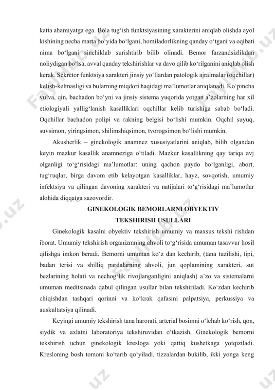 r. ginekologik bemorlarni obyektiv tekshirish usullari ginekologik kasalni obyektiv tekshirish umumiy va maxsus tekshi rishdan iborat. umumiy tekshirish organizmning ahvoli to‘g‘risida umuman tasavvur hosil qilishga imkon beradi. bemorni umuman ko‘z dan kechirib, (tana tuzilishi, tipi, badan terisi va shilliq pardalarning ahvoli, jun qoplamining xarakteri, sut bezlarining holati va nechog‘lik rivojlanganligini aniqlash) a’zo va sistemalarni umuman meditsinada qabul qilingan usullar bilan tekshiriladi. ko‘zdan kechirib chiqishdan tashqari qorinni va ko‘krak qafasini palpatsiya, perkussiya va auskultatsiya qilinadi. keyingi umumiy tekshirish tana harorati, arterial bosimni o‘lchab ko‘rish, qon, siydik va axlatni laboratoriya tekshiruvidan o‘tkazish. ginekologik bemorni tekshirish uchun ginekologik kresloga yoki qattiq kushetkaga yotqiziladi. kresloning bosh tomoni ko‘tarib qo‘yiladi, tizzalardan bukilib, ikki yonga keng kerilgan oyoqlar oyoq tutgichlarda turadi. ayolning ichi kelmagan bo‘lsa tozalovchi huqna qilinadi. bemor qovug‘ini bo‘shatib olishi kerak. tashqi jinsiy a’zolarni ko‘zdan kechirish jun qoplamining tipiga, katta va kichik jinsiy lablar tuzilishiga, siydik chiqarish kanali tashqi teshigining holati, qin dahlizidagi parauretral …