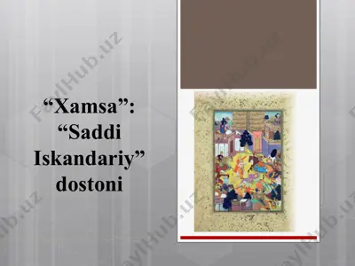 "xamsa" "saddi iskandariy" dostoni — PPTX
