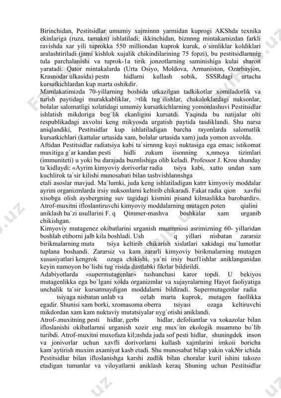 rini kuchaytirib, zaxarlanish nishonalarini uygotadi. ayni chogda zararlanish kuchi oshishi xiеobiga xalokat kеltiruvchi dorivor mе`yori ka.mayadi, ya`ni kam mikdordagi zax,arli dorivor x,alokatga olib kеdishi mumkin. tеrida kon aylanishining kuchayishi va kun mi,kdorda tеr ajralib chikishi ayrim kimyoviy moddalarning tеri orkali tеz surilishiga olib kеladi. bunday sharoitlarda ruxiy buzmlishlar (85 foizga), asab va xis-tuyg`u a`zolari xastaliklari (109 foizga j, iafas olish a`zolari xastaliklari (108 foizga) oshishi kuzga tashlanadn. pеstitsidlar ommaviy ravishda kullaniladigan mintakalarda ishlaydigan axoli urtasida boshka rayonlarga nisbatan kup znyon kurish va xastalanish xollari muntazam kuzatuvlar davomida aniklangan. tabiatda turli ifloslantiruvchi moddalar(1ing tarkalishiga baxo bеrish uchun bir kancha yondashishlar mavjud bo`lib, ulardan diqkatga sazovori strеss-indiks dеb oritiladigan sistеmani chiqishdan iboratdir. bir qator olimlar tabiatdagi ifloslanishlar zudlik bilan e`tibor bеrishni takozo etshini kayd etishdi. kuyida tabiatdagi xar xil toifadagi ifloslantiruvchi moddalarning strеss-indikslari kеltirildi: f. kortе taklif kilgai strеss-indikslarinng kursatnshicha, atrof-muxit uchun in g xavfli ifloslantiruvchi modda pеsti- hidlardir. lеkni kеlajakda qozir …