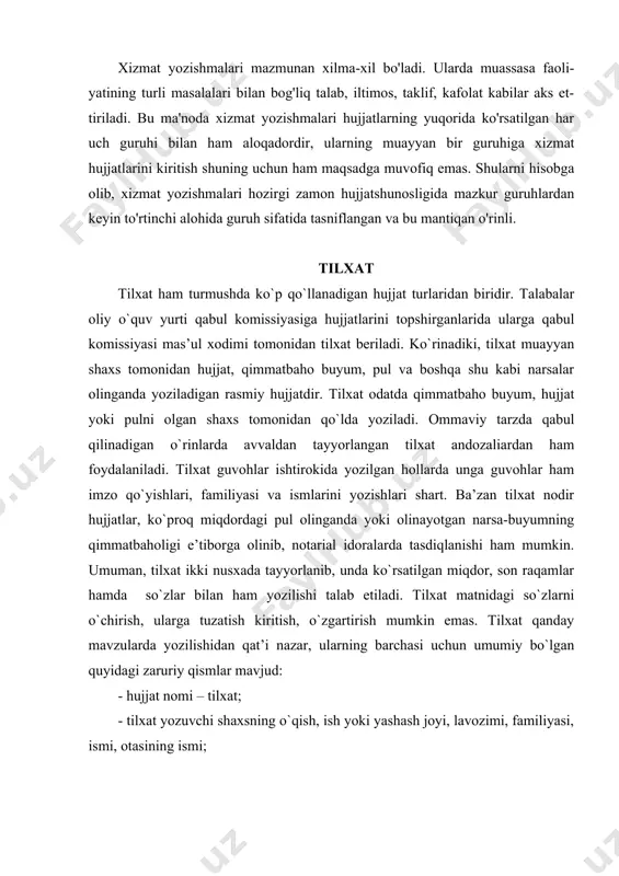 yatining turli masalalari bilan bog'liq talab, iltimos, taklif, kafolat kabilar aks et-tiriladi. bu ma'noda xizmat yozishmalari hujjatlarning yuqorida ko'rsatilgan har uch guruhi bilan ham aloqadordir, ularning muayyan bir guruhiga xizmat hujjatlarini kiritish shuning uchun ham maqsadga muvofiq emas. shularni hisobga olib, xizmat yozishmalari hozirgi zamon hujjatshunosligida mazkur guruhlardan keyin to'rtinchi alohida guruh sifatida tasniflangan va bu mantiqan o'rinli. tilxat tilxat ham turmushda ko`p qo`llanadigan hujjat turlaridan biridir. talabalar oliy o`quv yurti qabul komissiyasiga hujjatlarini topshirganlarida ularga qabul komissiyasi mas’ul xodimi tomonidan tilxat beriladi. ko`rinadiki, tilxat muayyan shaxs tomonidan hujjat, qimmatbaho buyum, pul va boshqa shu kabi narsalar olinganda yoziladigan rasmiy hujjatdir. tilxat odatda qimmatbaho buyum, hujjat yoki pulni olgan shaxs tomonidan qo`lda yoziladi. ommaviy tarzda qabul qilinadigan o`rinlarda avvaldan tayyorlangan tilxat andozaliardan ham foydalaniladi. tilxat guvohlar ishtirokida yozilgan hollarda unga guvohlar ham imzo qo`yishlari, familiyasi va ismlarini yozishlari shart. ba’zan tilxat nodir hujjatlar, ko`proq miqdordagi pul olinganda yoki olinayotgan narsa-buyumning …