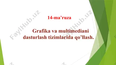 grafika va multimediani dasturlash tizimlarida qo’llash — PPTX