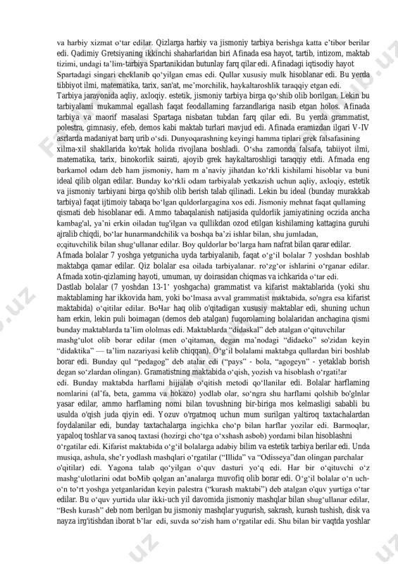 eb ataladigan bo‘ldi. bu ikki davlatning iqtisodiy va siyosiy taraqqiyotidagi ba’zi bir xususiyatlar va madaniyat darajasi turlicha bo’lganligi tufayli har ikki tizim bir-biridan farq qilar edi. ammo ikkala davlat ham quldorlik davlati edi, binobarin, bu davlatlarda ijtimoiy tarbiya tizimi quldorlaming bolalariga xizmat qilar edi. sparta va afina tarbiyasi qanday vujudga kelgan? sparta (lakoniya) usulidagi tarbiya lakoniya (sparta) peloponnesning sharqi-janubiy qismidagi hududda joylashgan, davlat bo‘lib, bu hudud sohilida kemalar to‘xtaydigan qulay joylar yo‘q edi. mamlakatda qullar (ilotlar) mehnatiga asoslangan dehqonchilik hukmron edi. soni unchalik ko’p bo’lmagan yarim ozod va to‘la huquqli bo‘lmagan aholisining ko'pchiligi hunarmandlar edi. to‘qqiz ming oiladan iborat bolgan quldorlar 250 mingdan ko‘proq aholiga hukmronlik qilardi. spartada qullar hayoti juda og’ir edi. shuning uchun ular tez-tez qo‘zg‘aion ko‘tarib turar edilar. buning uchun ham spartaliklar juda uyushqoq bo‘lib yashashga, hamisha harbiy tayyor holda turishga majbur edilar. tarbiya ishlari davlatning qo‘lida edi. u spartaliklarning bolalaridan baquwat va chiniqqan jangchilar, bo‘lajak quldorlami …