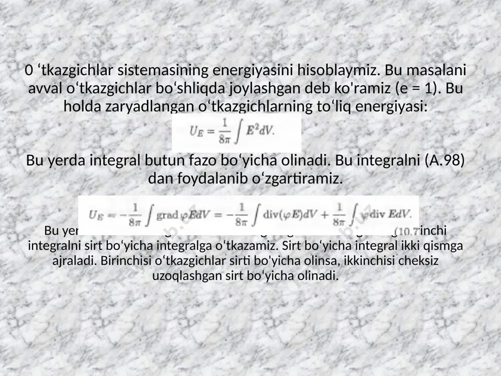 ri bo'ladi. shunday qilib, ikkita o‘tkazgich misolida shart to‘g’ri ekanligini ko'rsatdik. yuqorida ko‘rib chiqilgan holat asosida o‘tkazgichlar energiyasini quyidagicha talqin qilish mumkin. buning uchun formulani ikki qismga ajratib yozamiz: bu yerdagi har ikkala ifodada birinchi hadlarni o‘tkazgichlarning xususiy energiyasiga teng deb olsak, ikkinchi hadlar esa ularning o‘zar o ta’sir energiyasini beradi. : e’tiboringiz uchun rahmat! image2.jpeg image3.jpeg image4.jpeg image5.jpeg image6.jpeg image7.jpeg image8.jpeg image9.jpeg image10.jpeg image11.jpeg image12.jpeg image13.jpeg image14.jpeg image15.jpeg image16.jpeg image17.jpeg image18.jpeg image1.jpeg /docprops/thumbnail.jpeg