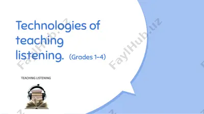 technologies of teaching listening (grades 1-4) — PPTX