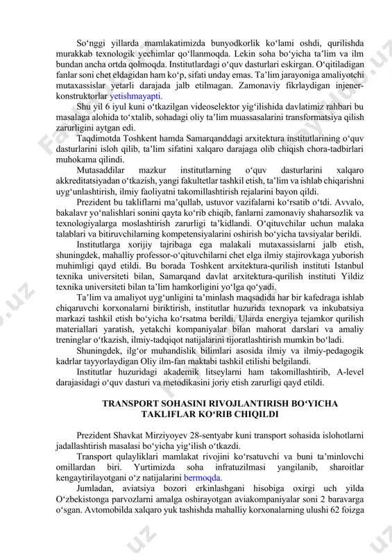 b, bu xomashyoning zaxirasi kengaytirildi. ohangaron tumani va qarshi shahrida mis klasterlari tashkil etilmoqda. davlatimiz rahbari bu korxonalarda xorijiy boshqaruvni yoʻlga qoʻyib, chuqur qayta ishlash loyihalari, ilm va innovatsiyani olib kirish zarurligini taʼkidladi. kelgusi yil bu yoʻnalishda yuqori qoʻshilgan qiymat yaratadigan 34 ta loyiha ishga tushirilishi qayd etildi. yigʻilishda hokimlar va tadbirkorlarning takliflari eshitildi. arxitektura institutlari faoliyati takomillashtiriladi 27-sentyabr kuni prezident shavkat mirziyoyev huzurida arxitektura-qurilish sohasida kadrlar tayyorlash tizimini takomillashtirish chora-tadbirlari boʻyicha taqdimot oʻtkazildi. soʻnggi yillarda mamlakatimizda bunyodkorlik koʻlami oshdi, qurilishda murakkab texnologik yechimlar qoʻllanmoqda. lekin soha boʻyicha taʼlim va ilm bundan ancha ortda qolmoqda. institutlardagi oʻquv dasturlari eskirgan. oʻqitiladigan fanlar soni chet eldagidan ham koʻp, sifati unday emas. taʼlim jarayoniga amaliyotchi mutaxassislar yetarli darajada jalb etilmagan. zamonaviy fikrlaydigan injener-konstruktorlar yetishmayapti. shu yil 6 iyul kuni oʻtkazilgan videoselektor yigʻilishida davlatimiz rahbari bu masalaga alohida toʻxtalib, sohadagi oliy taʼlim muassasalarini transformatsiya qilish zarurligini aytgan edi. taqdimotda toshkent hamda samarqanddagi arxitektura institutlarining …