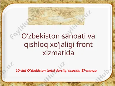 o‘zbekiston sanoati va qishloq xo‘jaligi front xizmatida — PPTX