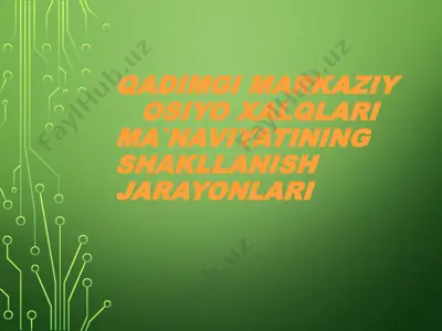 qadimgi markaziy osiyo xalqlari ma’naviyatining shakllanish jarayonlari — PPTX