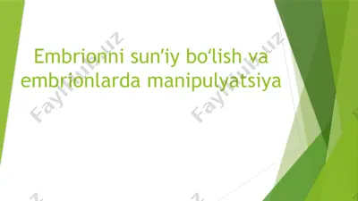 embrionni sunʼiy boʻlish va embrionlarda manipulyatsiya — PPTX