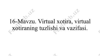 virtual xotira: tuzilishi va vazifasi — PPTX