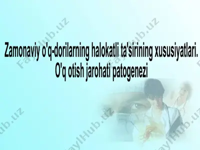 o'q-dorilarning jarohatlari va davolash usullari — PPTX