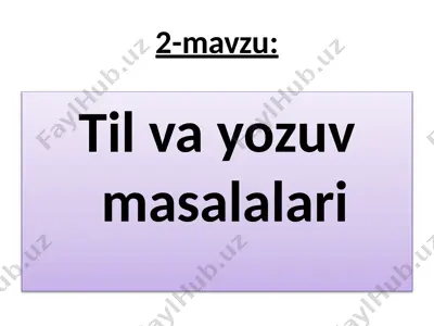 tilvayozuv masalalari — PPTX