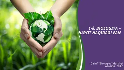 biologiya – hayot haqidagi fan. 10 - sinf — PPTX