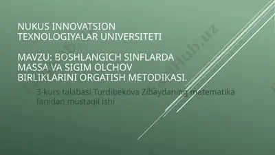 boshlang'ich sinflar darslarida massavachi birliklarni organlash metodikasi — PPTX