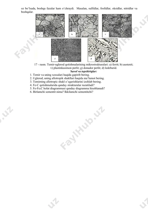 shi mumkin. ferrit (f)-uglerodning al’fa temirdagi qattiq eritmasi bo’lib, bu eritmada c miqdori juda oz (727 0s da 0,02% gacha) bo’ladi. ferrit texnikaviy toza temir boi’lib, uning tarkibida taxminan 99,8 - 99,9% fe, qolgani c va boshqa qo’shimcha elementlar bo’ladi. ferrit hajmi markazlashgan kub panjaraga ega. mikroskop ostida kuzatilayotganda ferrit oqish rang donalar tarzida ko’rinadi (17-rasm, a). ferrit strukturali qotishmaning mexanikaviy xossalari quyidagicha: cho’zillishdagi mustahkamlik chegarasi (b = 25 - 30 kg ∕ mm2, nisbiy uzayishi δ = 40- 50%, zarbiy qovushoqligi an = 35 - 30 kgm ∕ sm2, brinell bo’yicha qattiqligi hb = 80 – 100 kg ∕ mm2. sementit (s)-temirning uglerod bilan hosil qilgan kimyoviy birikmasi, ya’ni temir karbidi (fe3c) bo’lib tarkibida 6,67% c bo’lgan murakkab kristall panjarali struktura. bu qottishma juda qattiq (hb = 800 kg ∕ mm2) va murt (nisbiy uzayishi δ=o) birikmadir. sementitning suyuqlanish harorati aniq bir qiymatga ega emas, taxminan !250 – 1260 …