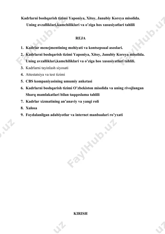 ribasi va uning tahlili, avzalliklari va o’ziga xos tomonlari, o’zbekistonda kadrlar menejmentining holati, kamchiliklari va uni yaxshilash borasidagi xulosa va takliflar berilgan va yoritilgan. kurs ishining obyekti bo’lib, tashkilot faoliyatidagi kadrlarni boshqarish tizimi hisoblanadi kurs ishining predmeti bo‘lib, kadrlarni boshqarish va uning tashkiliy masalalari hamda qonuniy asoslari, imtiyozlarni joriy etgan holda tashkil etish va samarali boshqarish hisoblanadi. kurs ishining maqsadi. tashkilotlar faoliyatida kadrlar menejmentini to‘gri funksional tashkil etish va boshqarish tizimini rivojlantirishga qaratilgan ilmiy va amaliy holatlarini o‘rganish, tahlil qilish va bu borada takliflar berish. kurs ishining vazifalari. kurs ishi maqsadidan kelib chiqib, quyidagi ilmiy va amaliy vazifalar belgilandi: · mehnat resurslarini, xususan kadrlarnini boshqarish tizimini tashkil etishning nazariy-uslubiy asoslarini o‘rganish; · kadrlarni samarali boshqarish va rejalashtirish omillarini tadqiq etish; · tashkilotlarda kadrlarnini boshqarish strategiyasini ishlab chiqish omillarini tadqiq etish; · jahon va o’zbekistondagi yetakchi tashkilotlarda kadrlar menejmentining tashkiliy shakli, unda personlani boshqarish xususiyatlarini tahlil qilish; · tashkilotlarda kadrlar menejmenti …