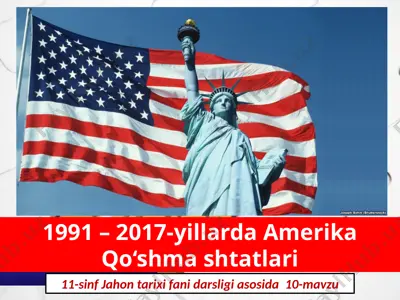 1991 – 2017- yillarda amerika qo‘shma shtatlari 11- sinf — PPTX
