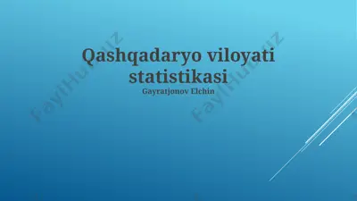 qashqadaryo viloyati statistikasi — PPTX