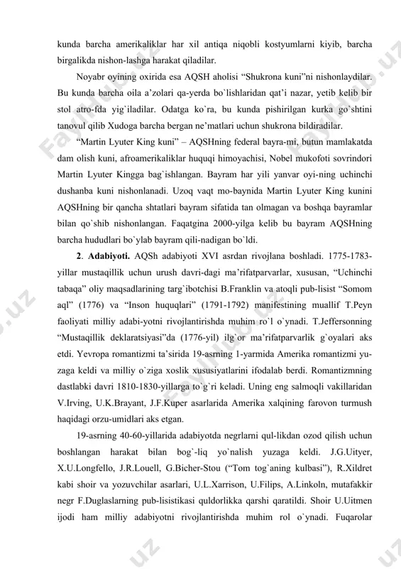 ning farovon turmush haqidagi orzu-umidlari aks etgan. 19-asrning 40-60-yillarida adabiyotda negrlarni qul-likdan ozod qilish uchun boshlangan harakat bilan bog`-liq yo`nalish yuzaga keldi. j.g.uityer, x.u.longfello, j.r.louell, g.bicher-stou (“tom tog`aning kulbasi”), r.xildret kabi shoir va yozuvchilar asarlari, u.l.xarrison, u.filips, a.linkoln, mutafakkir negr f.duglaslarning pub-lisistikasi quldorlikka qarshi qaratildi. shoir u.uitmen ijodi ham milliy adabiyotni rivojlantirishda muhim rol o`ynadi. fuqarolar urushidan keyin aqsh adabiyotida mark tven (“tom soyerning sarguzashtlari”, “geklberri finning sarguzashtlari”) aqsh adabiyoti tarixida o`chmas iz qoldirdi. t.drayzer (“moliyachi”, “amerika fojiasi”), f.norris, j.london (“martin iden”) 19-asr aqsh adabiyoti an’analarini davom ettirib, aqsh adabiyoti tarixida yangi sahifa ochdilar. j.londonning asarlarida insonning alohi-da toifasi, mard, kuchli, halol, ayni vaqtda o`z hayotiy kurashida yolg`iz inson gavdalantirilgan. t.drayzerning romanlarida ijtimoiy hodisalar chuqur tahlil etilgan, zamon qahramonlarining taqdiri keng miqyosda tasvirlan-gan, tarixga donishmandlarcha nazar tashlangan. 20-asrning 20-yillarida “yo`qotilgan avlod” deb atal-gan adabiy guruh (e.xeminguey, u.folkner, j.dos-passos, f.s.fitsjerald) tashkil topdi. uning vakillari mavjud tar-tib qoidalarni tanqid qildilar, ishonchsizlikni, bosqinchilik …