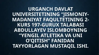 yengilatletika va unio'qitish metodikasi — PPTX