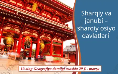 sharqiy va janubi – sharqiy osiyo davlatlari. 10 - sinf — PPTX
