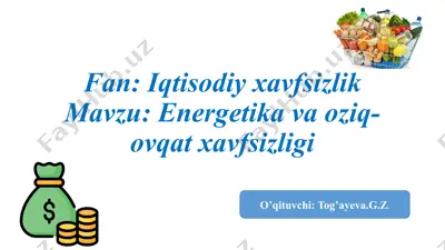 energetika va oziq ovqat xavfsizligi — PPTX