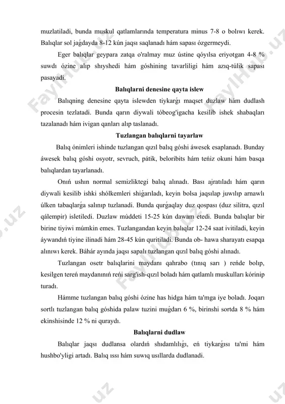 shın ishindegi zatlardan tazalanadı hám juwıladı. úlken tabaqlarǵa qatar etip teriledi hám hár qaysı qatar bólek tuzlanadi. tuzni sarıplanıw muǵdarı balıq massasına salıstırǵanda 5% bolıwı kerek. úlken kólem degi balıqlar eki kún, kishialari bolsa bir kún tuzlanadi. tuzlangan balıqlar ıdıslardan shıǵarıp alınadı hám 30 -40 minuta maydanı daǵı tuzdan tazalaw ushın ivitiladi. úlken balıqlarni dudlash waqtında túsip ketpewi ushın awızından, omırtqalarınan baslap dumigacha ótkir aǵash paqal ótkeriledi. kishi balıqlar bolsa jińishke ipga kóziniń tesikleri arqalı teriledi. balıqlar 110 -1200 ıssı temperaturada dudlanadi, bunda temperatura balıq muskulı ishinde 60 -650 ni quraydı. dudlanish múddeti kishi balıqlar ushın 30 -60 minuta hám úlken balıqlar ushın 2-6 saat dawam etedi. íssı dudlangan balıqlar 80 li temperaturada saqlanıp, tez satılıwı kerek. suwıq usılda dudlaw denesine qayta islengen balıqlar úlkenleri 10 - 12, kishileri 2-3 kún utgach balıqni massasına salıstırǵanda 10 -15 %. duz sarpı menen tuzlanadi. tuzlanmagan úlken balıqlar 24, kishileri 2 saat ivitiladi …