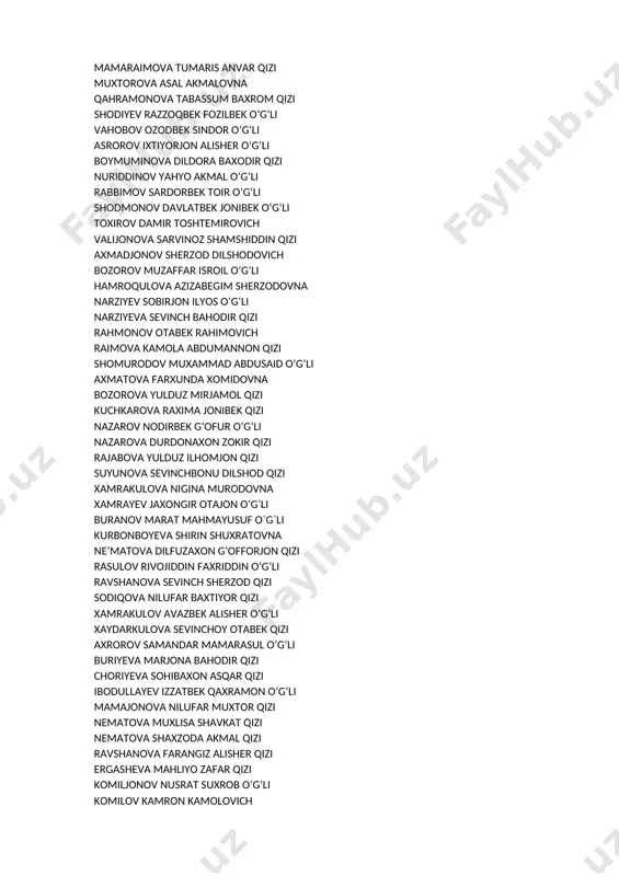 ranov marat mahmayusuf o`g`li kurbonboyeva shirin shuxratovna ne’matova dilfuzaxon g‘offorjon qizi rasulov rivojiddin faxriddin o‘g‘li ravshanova sevinch sherzod qizi sodiqova nilufar baxtiyor qizi xamrakulov avazbek alisher o‘g‘li xaydarkulova sevinchoy otabek qizi axrorov samandar mamarasul o‘g‘li buriyeva marjona bahodir qizi choriyeva sohibaxon asqar qizi ibodullayev izzatbek qaxramon o‘g‘li mamajonova nilufar muxtor qizi nematova muxlisa shavkat qizi nematova shaxzoda akmal qizi ravshanova farangiz alisher qizi ergasheva mahliyo zafar qizi komiljonov nusrat suxrob o‘g‘li komilov kamron kamolovich negmatova sevinch saydulla qizi ne’matullayev dilshod baxriddin o‘g‘li sobirov alisher alibekovich toshkenboyev otabek abdumannon o‘g‘li abdijalilov alisher uktamovich nurmuxamedova iroda xamrokulovna oralova farangiz sherzod qizi sadriddinova mexribon firdavsovna turobov mehrojbek rustam o‘g‘li umurova farida sharifovna urinbayeva maftuna behzod qizi vafoyeva shaxrizoda mansurovna xidirova sabina salimovna xushmurodov farruxjon shavkat o‘g‘li abdurashidov samad abduraxmon o‘g‘li axmedova shabnamxon jamshid qizi bahriddinov og‘abek marufjon o‘g‘li berdikulova dilnur akmaljonovna bobodo‘stova shohzoda bahodir qizi boborajabov sardor narzimurodovich habibullayeva gulasal xurshid qizi iskandarova …